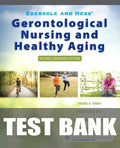 Test Bank for Ebersole and Hess' Gerontological Nursing and Healthy Aging, Canadian Edition 2nd Edition by Veronique Boscart