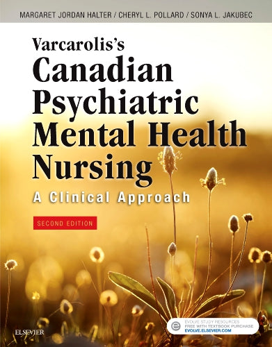 Test Bank for Varcarolis's Canadian Psychiatric Mental Health Nursing, Second Canadian Edition 2nd Edition by Cheryl L. Pollard