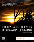 Instructor Manual for Ethical & Legal Issues in Canadian Nursing 4th Edition by Margaret Keatings
