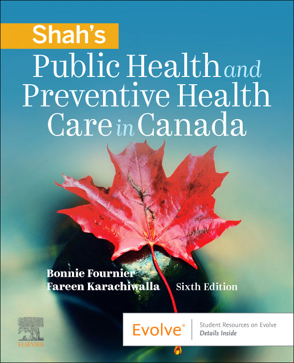 Instructor Manual for Shah's Public Health and Preventive Health Care in Canada 6th Edition by Bonnie Fournier