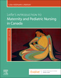 Test Bank for Leifer's Introduction to Maternity & Pediatric Nursing in Canada 1st Edition by Gloria Leifer