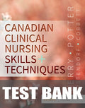 Test Bank for Canadian Clinical Nursing Skills and Techniques 1st Edition by Shelley Cobbett