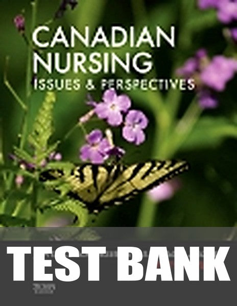 Test Bank for Canadian Nursing 5th Edition by Janet C. Ross-Kerr