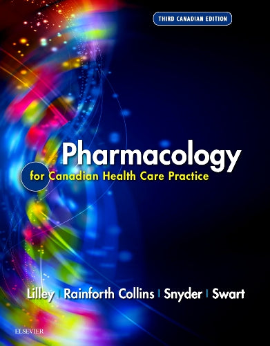 Test Bank for Pharmacology for Canadian Health Care Practice 3rd Edition by Linda Lane Lilley