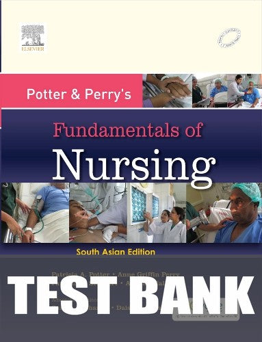 Test Bank for Fundamentals of Nursing, IND Adaptation 1st Edition by Suresh Sharma