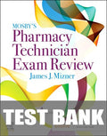 Test Bank for Mosby’s Pharmacy Technician Exam Review 4th Edition by James J. Mizner