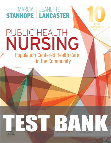 Test Bank for Public Health Nursing 10th Edition by Marcia Stanhope