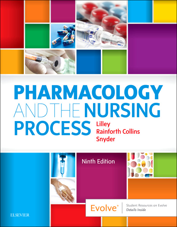 Instructor Manual for Pharmacology and the Nursing Process 9th Edition by Linda Lane Lilley