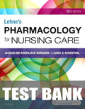 Test Bank for Lehne's Pharmacology for Nursing Care 10th Edition by Jacqueline Rosenjack Burchum