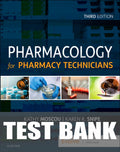 Test Bank for Pharmacology for Pharmacy Technicians 3rd Edition by Kathy Moscou