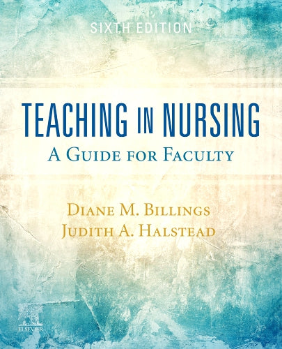 Test Bank for Teaching in Nursing 6th Edition by Diane M. Billings