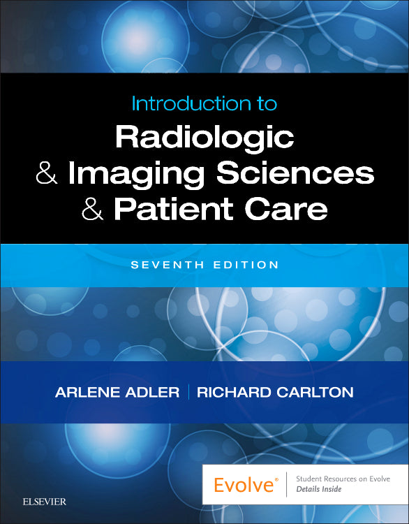 Test Bank for Introduction to Radiologic and Imaging Sciences and Patient Care 7th Edition by Arlene M. Adler