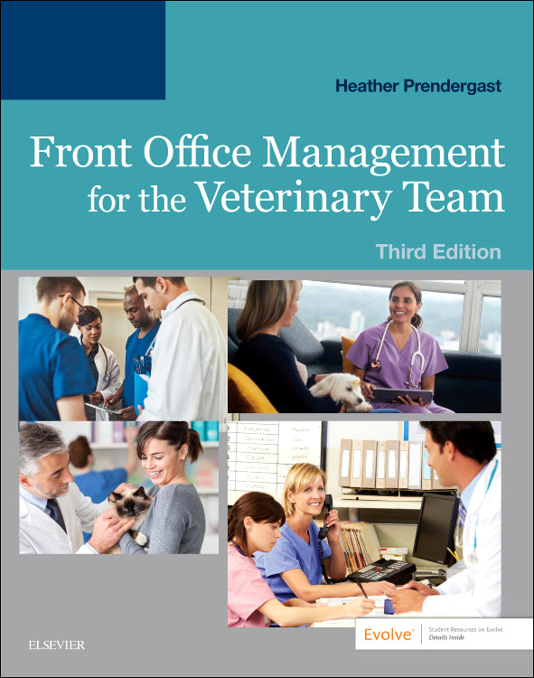 Test Bank for Front Office Management for the Veterinary Team 3rd Edition by Heather Prendergast