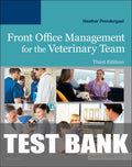 Test Bank for Front Office Management for the Veterinary Team 3rd Edition by Heather Prendergast