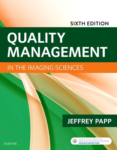Test Bank for Quality Management in the Imaging Sciences 6th Edition by Jeffrey Papp