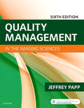 Instructor Manual for Quality Management in the Imaging Sciences 6th Edition by Jeffrey Papp