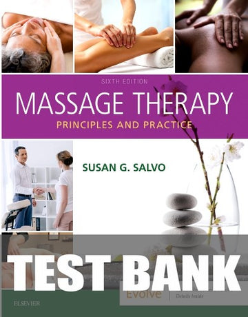 Test Bank for Massage Therapy 6th Edition by Susan G. Salvo