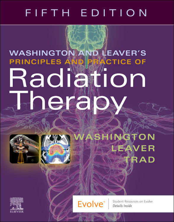 Test Bank for Washington and Leaver's Principles and Practice of Radiation Therapy 5th Edition by Charles M. Washington