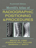 Test Bank for Merrill's Atlas of Radiographic Positioning and Procedures 14th Edition by Bruce W. Long