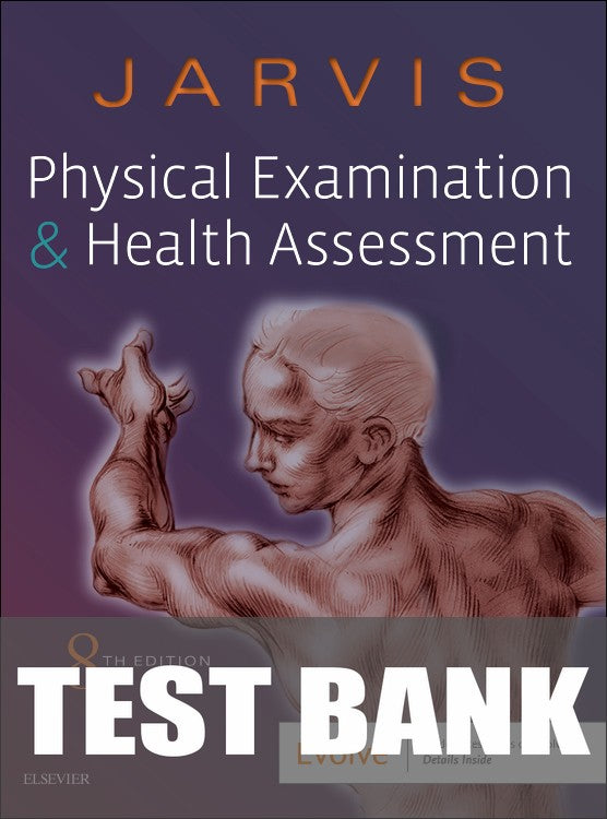 Test Bank for Physical Examination and Health Assessment 8th Edition by Carolyn Jarvis