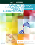 Test Bank for Laboratory and Diagnostic Testing in Ambulatory Care 4th Edition by Martha (Marti) Garrels