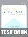 Test Bank for Darby and Walsh Dental Hygiene 5th Edition by Denise M. Bowen