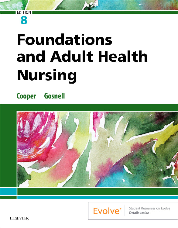 Test Bank for Foundations and Adult Health Nursing 8th Edition by Kim Cooper
