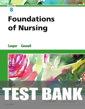 Test Bank for Foundations of Nursing 8th Edition by Kim Cooper