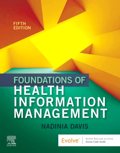 Test Bank for Foundations of Health Information Management 5th Edition by Nadinia A. Davis
