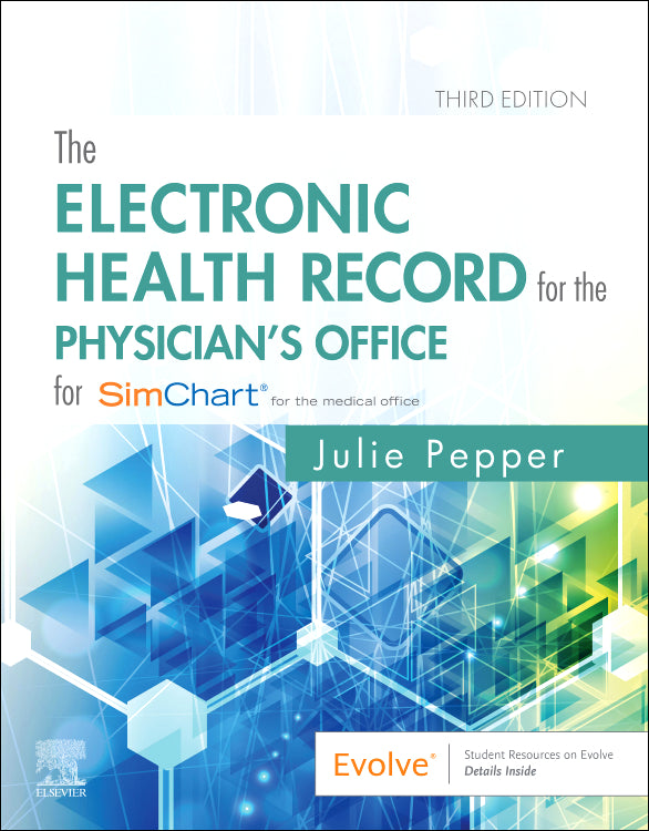Test Bank for The Electronic Health Record for the Physician’s Office 3rd Edition by Julie Pepper