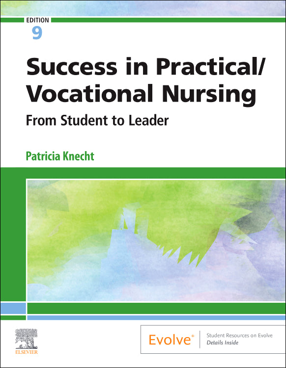 Test Bank for Success in Practical/Vocational Nursing 9th Edition by Patricia Knecht
