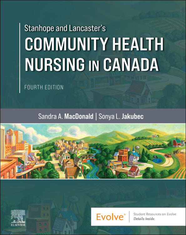 Test Bank for Stanhope and Lancaster's Community Health Nursing in Canada 4th Edition by Sandra A. MacDonald