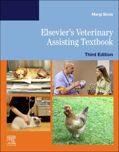 Test Bank for Elsevier's Veterinary Assisting Textbook 3rd Edition by Margi Sirois
