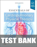 Test Bank for Essentials of Cardiopulmonary Physical Therapy 5th Edition by Ellen Hillegass