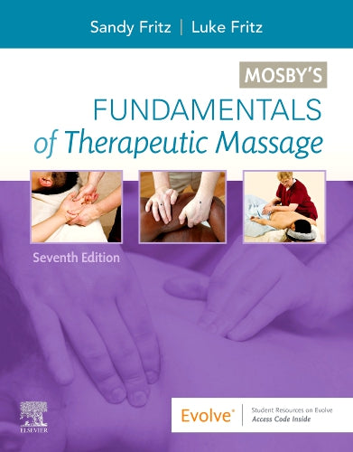 Test Bank for Mosby's Fundamentals of Therapeutic Massage 7th Edition by Sandy Fritz