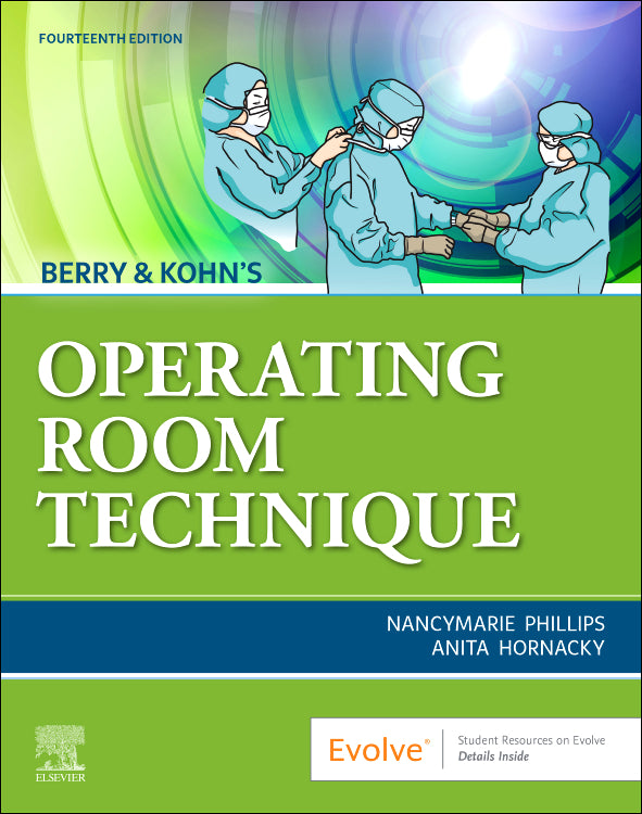Instructor Manual for Berry & Kohn's Operating Room Technique 14th Edition by Nancymarie Phillips