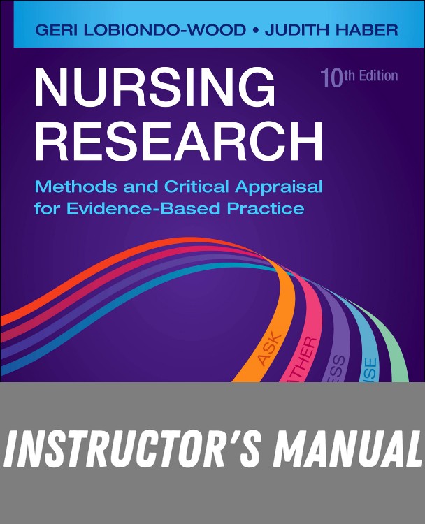 Instructor Manual for Nursing Research 10th Edition by Geri LoBiondo-Wood