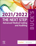 Test Bank for Buck's The Next Step: Advanced Medical Coding and Auditing, 2021/2022 Edition 1st Edition by Elsevier