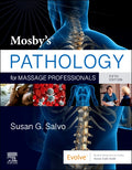Test Bank for Mosby's Pathology for Massage Professionals 5th Edition by Susan G. Salvo