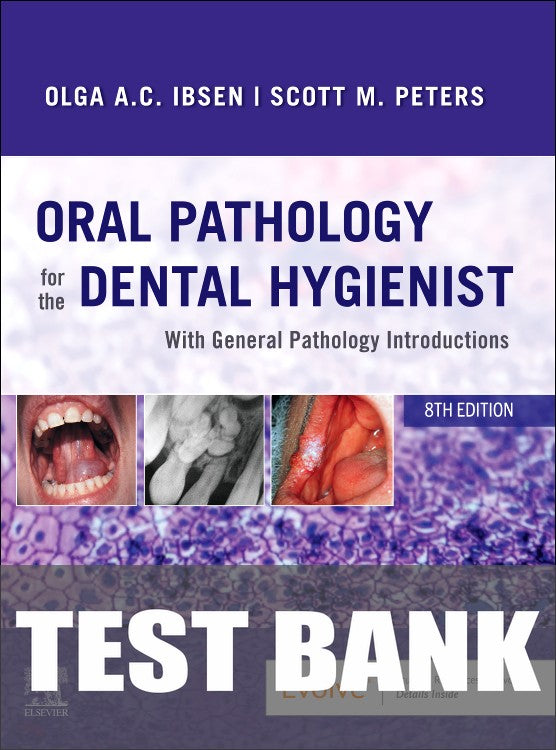 Test Bank for Oral Pathology for the Dental Hygienist 8th Edition by Olga A. C. Ibsen