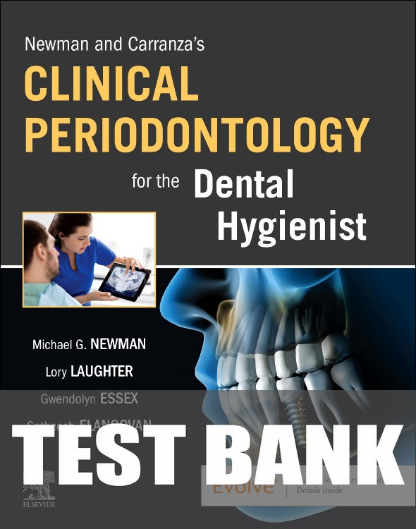 Test Bank for Newman and Carranza’s Clinical Periodontology for the Dental Hygienist 1st Edition by Michael G. Newman