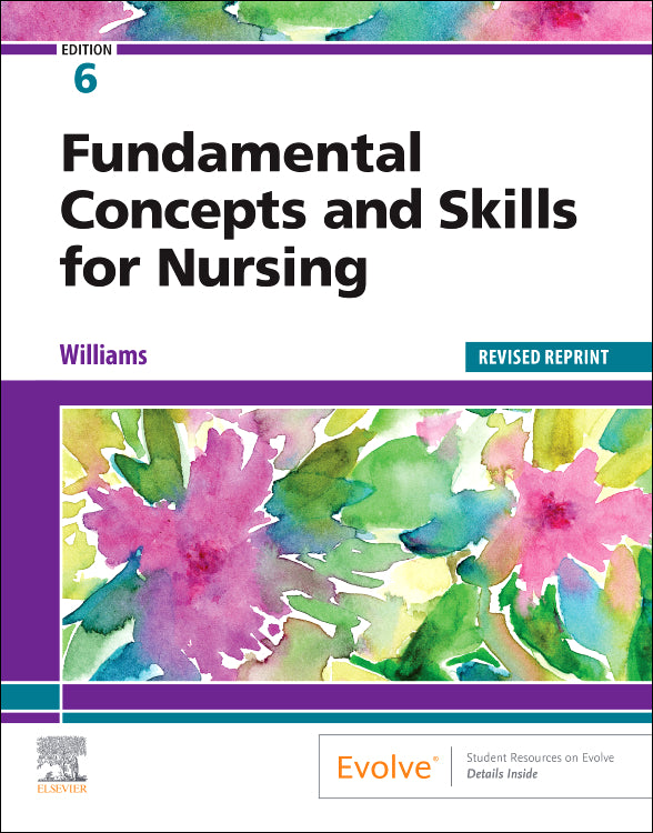Test Bank for Fundamental Concepts and Skills for Nursing 6th Edition by Patricia A. Williams