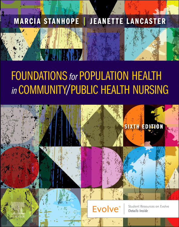 Instructor Manual for Foundations for Population Health in Community/Public Health Nursing 6th Edition by Marcia Stanhope