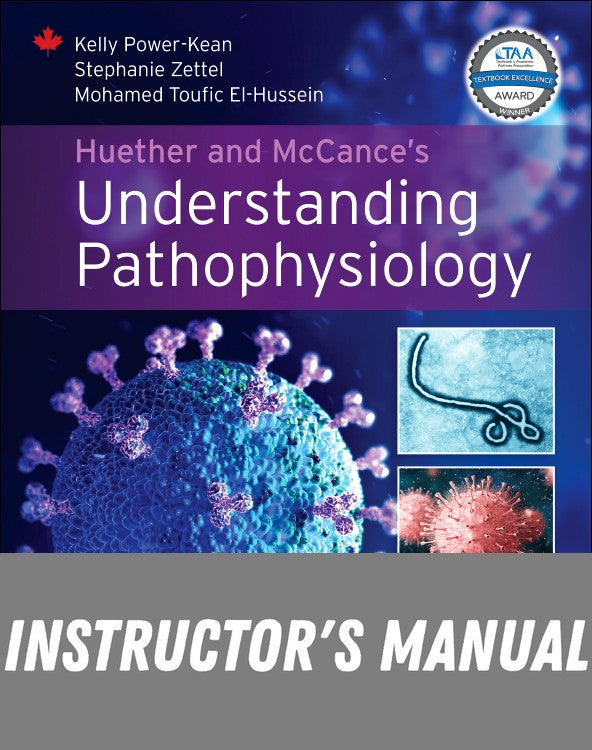 Instructor Manual for Huether and McCance's Understanding Pathophysiology, Canadian Edition 2nd Edition by Kelly Power-Kean