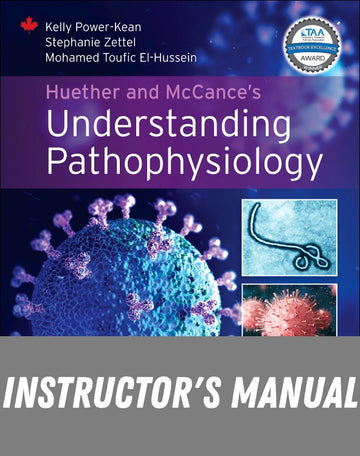 Instructor Manual for Huether and McCance's Understanding Pathophysiology, Canadian Edition 2nd Edition by Kelly Power-Kean