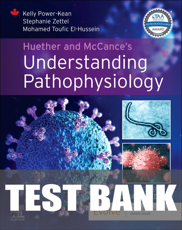 Test Bank for Huether and McCance's Understanding Pathophysiology, Canadian Edition 2nd Edition by Kelly Power-Kean