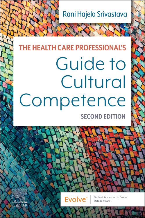 Test Bank for The Health Care Professional's Guide to Cultural Competence 2nd Edition by Rani Hajela Srivastava