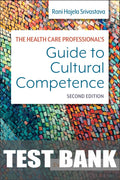 Test Bank for The Health Care Professional's Guide to Cultural Competence 2nd Edition by Rani Hajela Srivastava