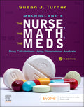 Test Bank for The Nurse, The Math, The Meds 5th Edition by Susan Turner