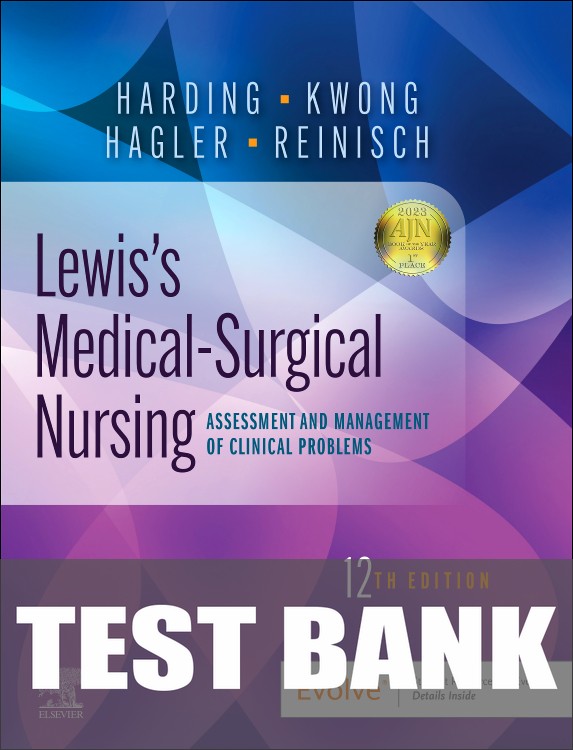 Test Bank for Lewis's Medical-Surgical Nursing 12th Edition by Mariann M. Harding